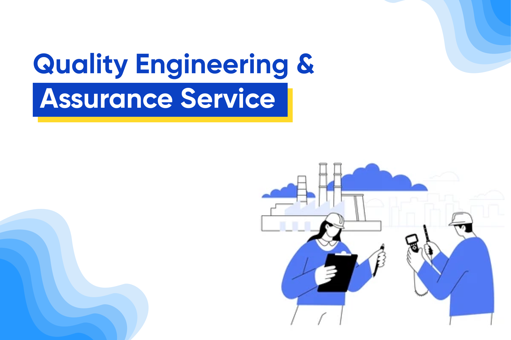 Quality Engineering & Assurance Service