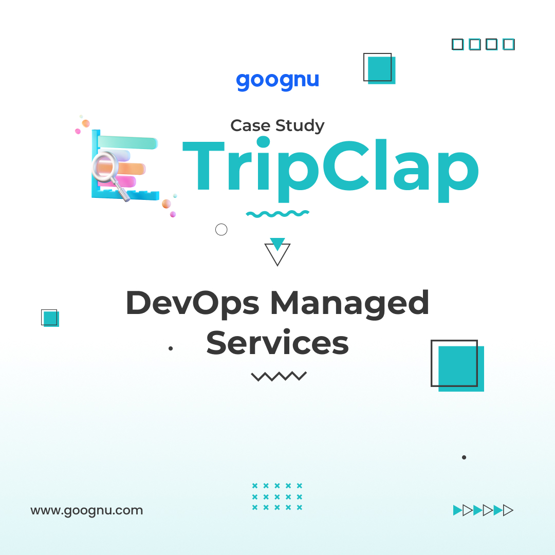 TripClap Case Study: DevOps Managed Services
