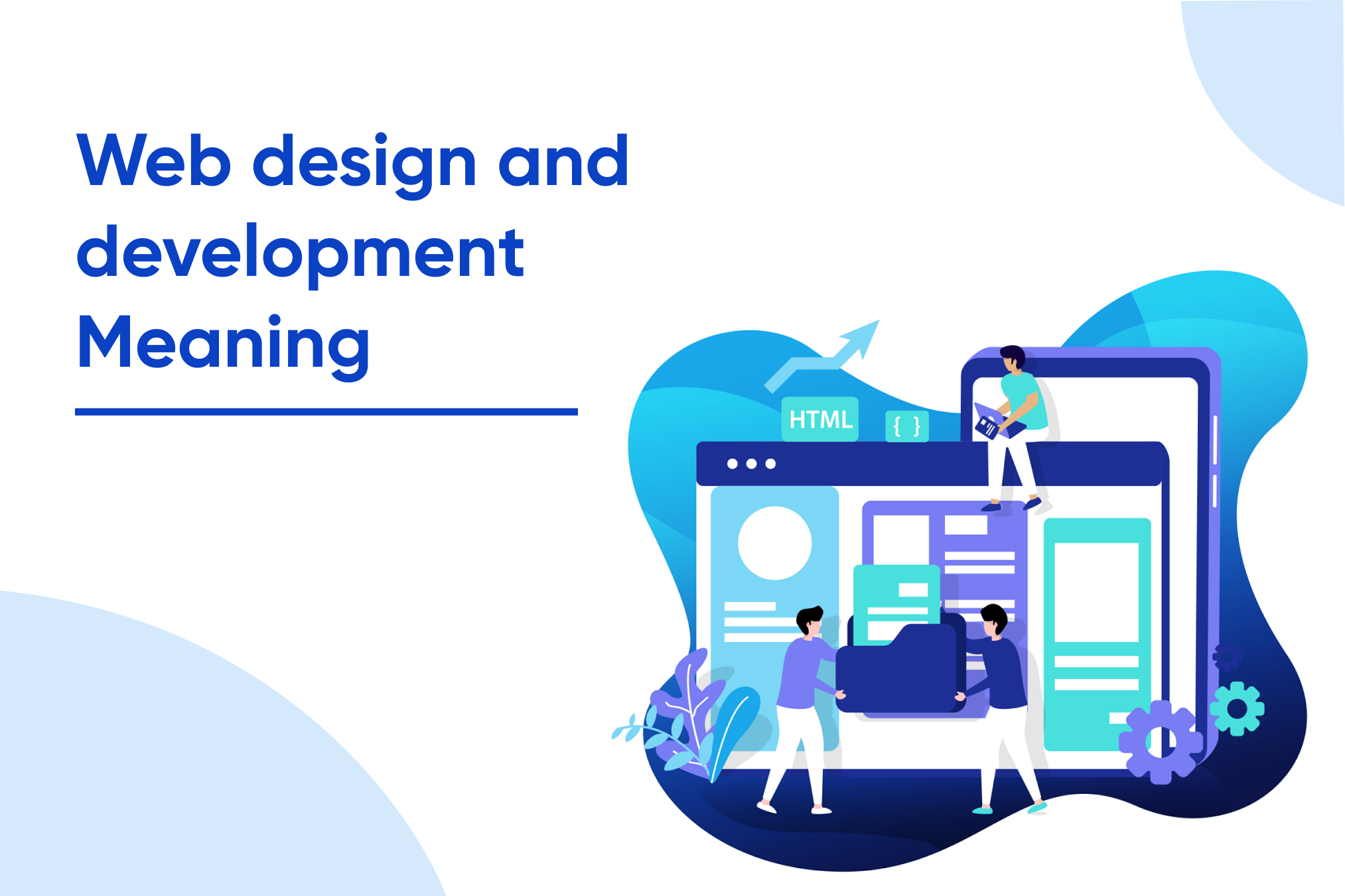 Web design and development Meaning